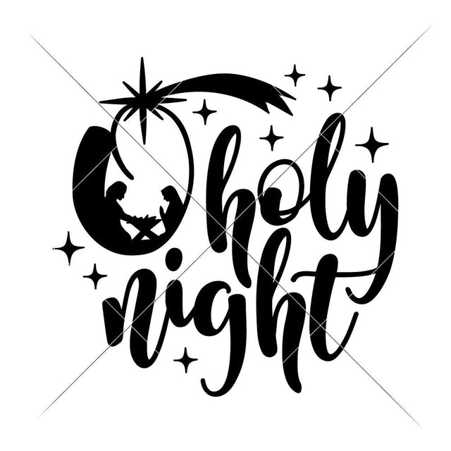 O holy Night with Nativity Scene - Christmas SVG Chameleon Cuttables 