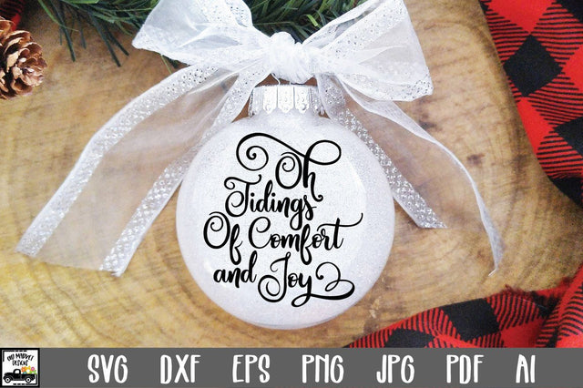 O Tidings of Comfort and Joy SVG Cut File - Christmas SVG SVG Old Market 