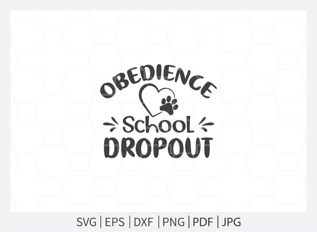 obedience school dropout svg, Dogs svg, Dog Bandana svg, Dog Shirt svg, Dog Life svg, Dog Bandana Designs, Dog Lover svg, Dog Mom svg, Dog png, Dog quotes, Dog jpg SVG Dinvect 