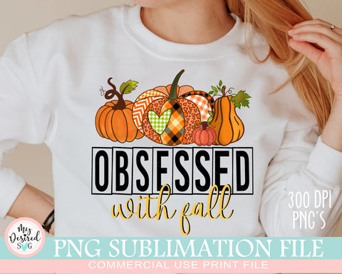 Obsessed with Fall PNG, Fall Vibes PNG, Fall pumpkin spice, Autumn sublimation, October png, Fall Funny png, Sublimation Designs Downloads Sublimation MyDesiredSVG 