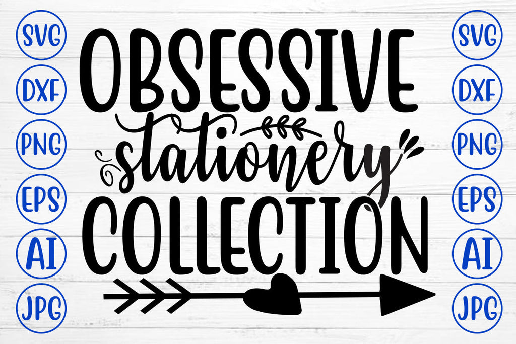 OBSESSIVE STATIONERY COLLECTION SVG Cut File - So Fontsy