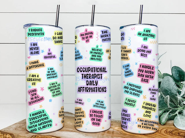 Occupational Therapist Daily Affirmations 20oz Skinny Tumbler Png, Occupational Therapist Tumbler, Custom Tumbler Ot Ota Cota Appreciation Sublimation iStyleDesign 