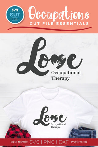 Occupational therapist svg, occupational therapy svg, love OT svg, love my job, Occupational therapist life, ot gift idea svg, coworker gift SVG SVG Cut File 
