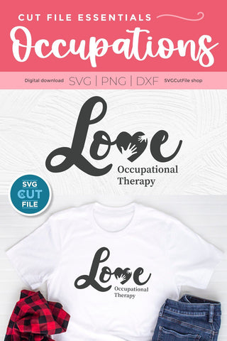 Occupational therapist svg, occupational therapy svg, love OT svg, love my job, Occupational therapist life, ot gift idea svg, coworker gift SVG SVG Cut File 
