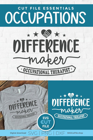 Occupational therapist svg, occupational therapy svg, OT svg, difference maker, occupational therapist gift, occupational gift idea svg, dxf SVG SVG Cut File 