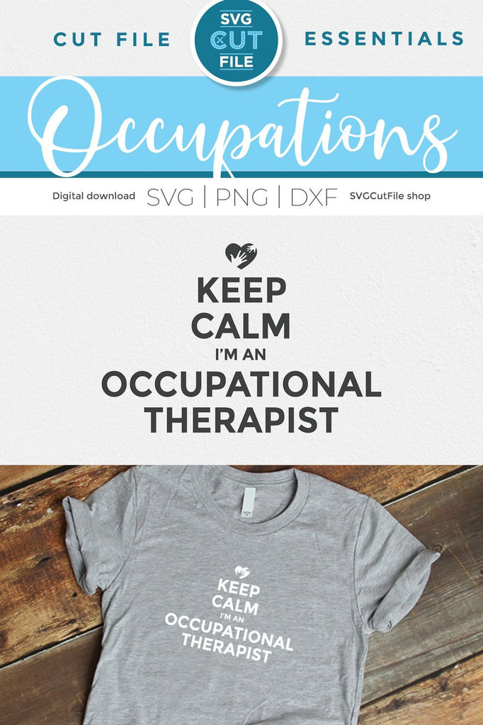 Occupational Therapist Svg, Occupational Therapy Svg, Ot Svg, Keep Calm 