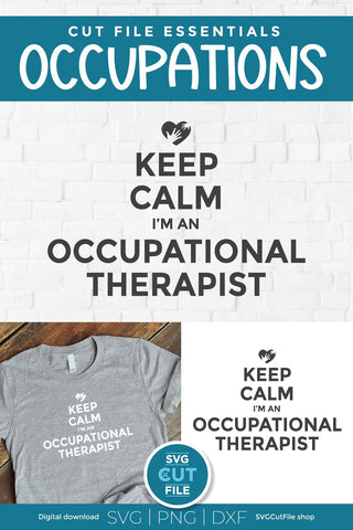 Occupational therapist svg, occupational therapy svg, OT svg, keep calm svg, Occupational therapist life, OT gift idea svg, svg dxf png SVG SVG Cut File 