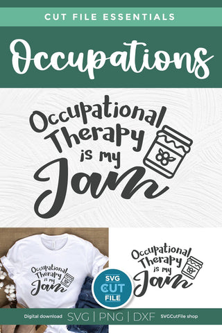 Occupational therapist svg, occupational therapy svg, OT svg, Occupational therapy is my jam svg, Occupational therapy assistant, svg dxf png SVG SVG Cut File 