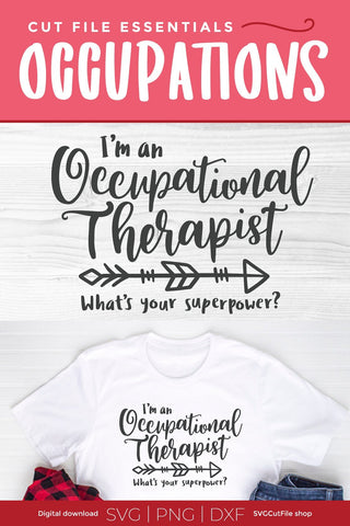 Occupational therapist svg, occupational therapy svg, OT svg, whats your super power svg, Occupational therapist superpower, gift idea svg SVG SVG Cut File 
