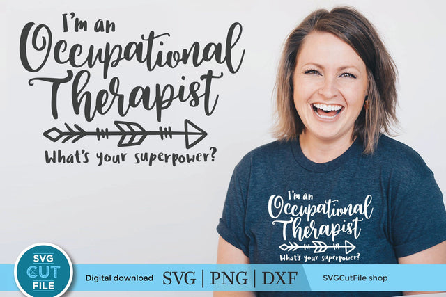 Occupational therapist svg, occupational therapy svg, OT svg, whats your super power svg, Occupational therapist superpower, gift idea svg SVG SVG Cut File 