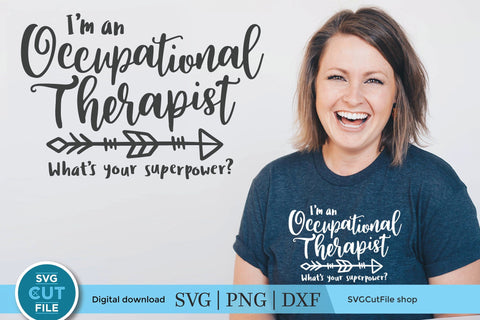 Occupational therapist svg, occupational therapy svg, OT svg, whats your super power svg, Occupational therapist superpower, gift idea svg SVG SVG Cut File 