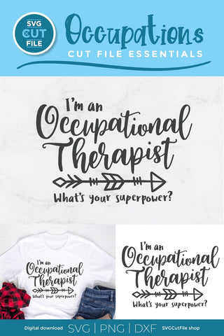 Occupational therapist svg, occupational therapy svg, OT svg, whats your super power svg, Occupational therapist superpower, gift idea svg SVG SVG Cut File 