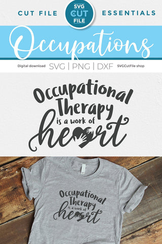 Occupational therapist svg, occupational therapy svg, OT svg, work of heart svg, Occupational therapist life, OT gift idea svg, svg dxf png SVG SVG Cut File 