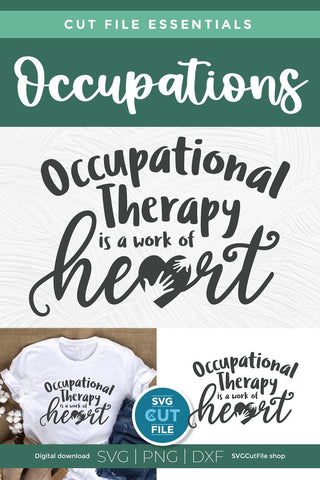 Occupational therapist svg, occupational therapy svg, OT svg, work of heart svg, Occupational therapist life, OT gift idea svg, svg dxf png SVG SVG Cut File 