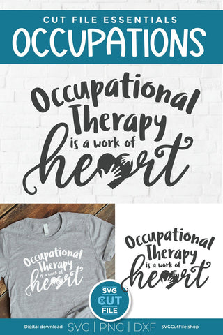 Occupational therapist svg, occupational therapy svg, OT svg, work of heart svg, Occupational therapist life, OT gift idea svg, svg dxf png SVG SVG Cut File 