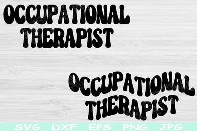 Occupational Therapist Svg Png Cut Files, Occupational Therapy Svg, OT Svg Files For Cricut, Therapist Shirt Svg Silhouette Digital Designs SVG TiffsCraftyCreations 