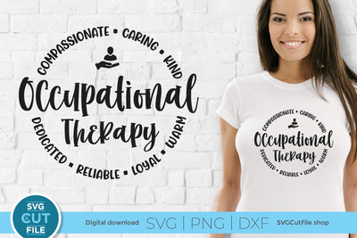 Occupational therapy svg, OT svg SVG SVG Cut File 
