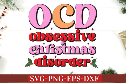 OCD obsessive christmas disorder SVG SVG DESIGNISTIC 