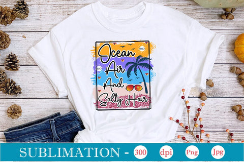 Ocean Air And Salty Hair Sublimation SVGs,Quotes and Sayings,Food & Drink,On Sale, Print & Cut Sublimation DesignPlante 503 