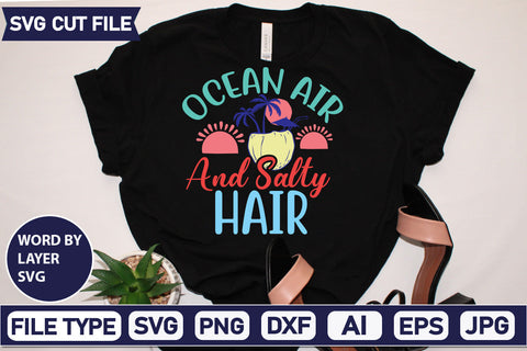 Ocean Air And Salty Hair Svg Cut File.SVGs,quotes-and-sayings,food-drink,mini-bundles,print-cut,on-sale, SVG DesignPlante 503 