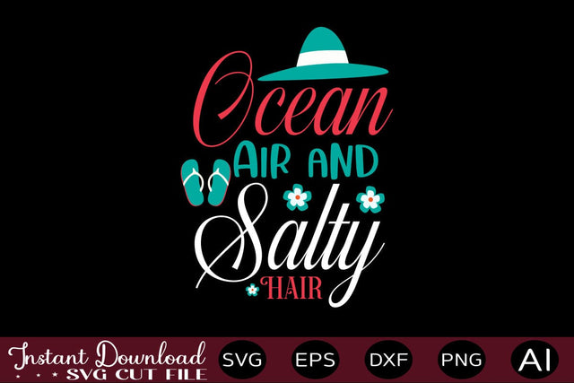 Ocean Air And Salty Hair SVG SVG designmaster24 