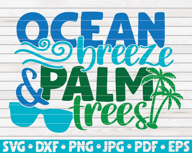 Ocean breeze and palm trees SVG | Summertime quote SVG HQDigitalArt 