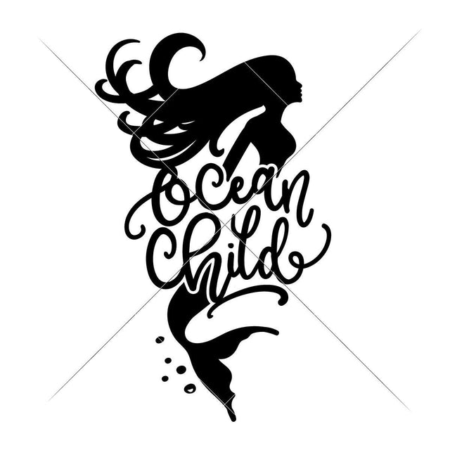 Ocean Child - Mermaid SVG Chameleon Cuttables 