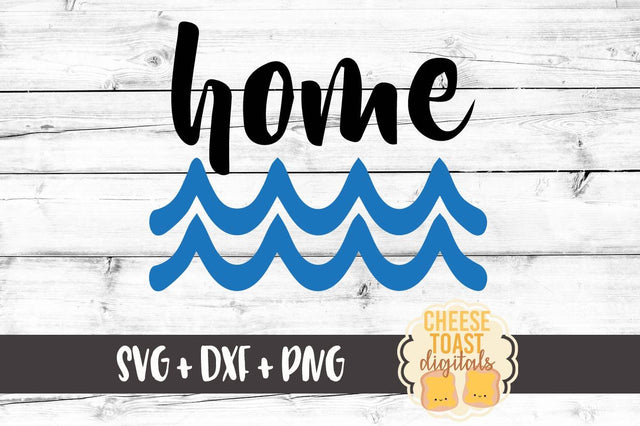 Ocean Is My Home - Sea Is My Home SVG Cheese Toast Digitals 