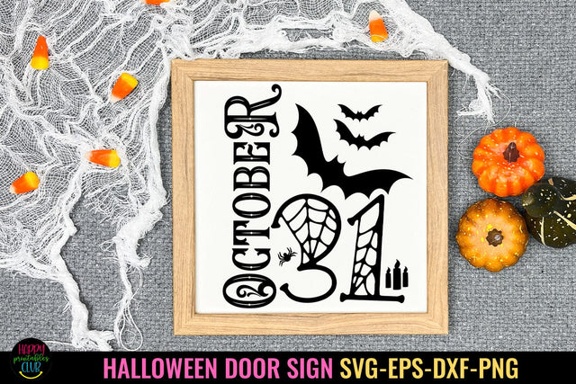 October 31 SVG I Halloween Door Sign SVG I Halloween Sign SVG Happy Printables Club 