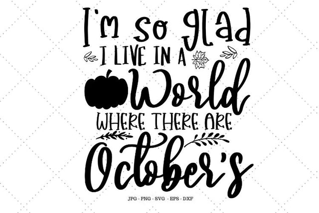 October Svg, October Shirt Svg, Fall Shirt for Women, Autumn Shirt, Fall Decor, October Wall Decor, Where There Are October's SVG SVG Digital Designer 