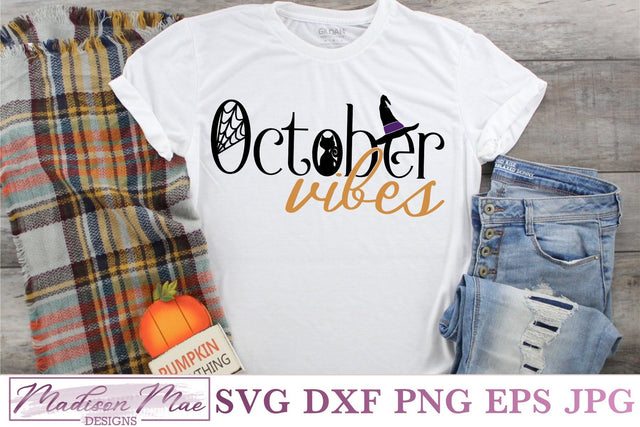October Vibes, Halloween SVG SVG Madison Mae Designs 