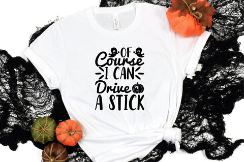 Of Course I Can Drive A Stick SVG CraftlabSvg29 