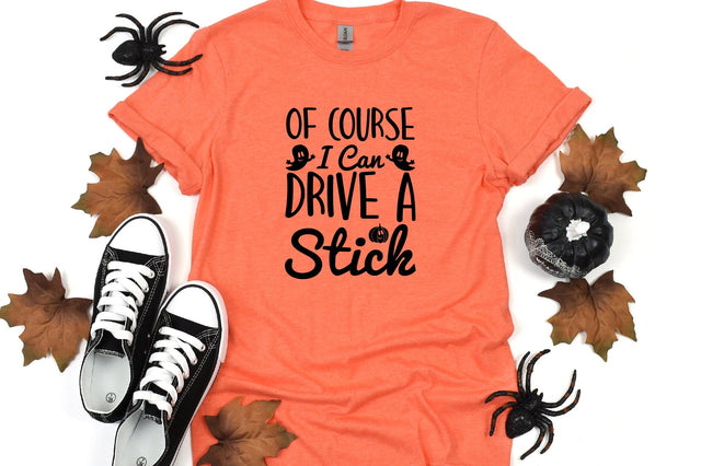 Of Course I Can Drive A Stick SVG CraftlabSvg29 