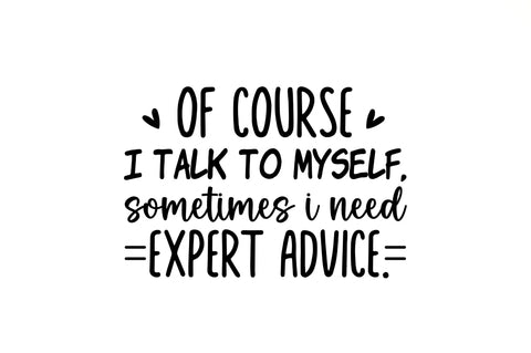 Of course i talk to myself SVG SVG Regulrcrative 