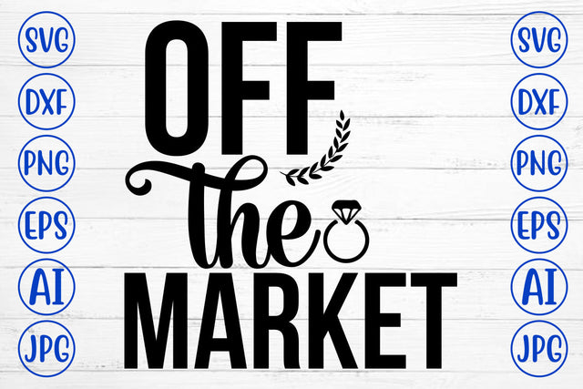 Off The Market SVG Cut File SVG Syaman 