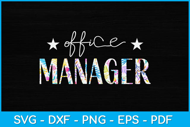 Office Manager Fathers Day Svg Design SVG artprintfile 