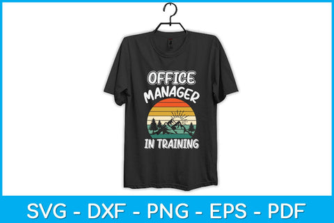 Office Manager in Training Future Office Manager Svg Design SVG artprintfile 