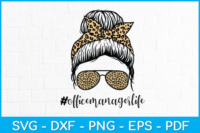 Office Manager Leopard Messy Bun Back To School Svg Design SVG artprintfile 