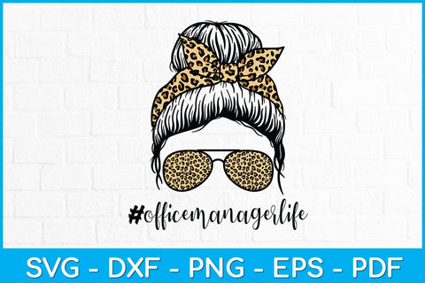 Office Manager Leopard Messy Bun Back To School Svg Design SVG artprintfile 