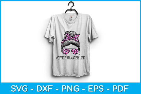 Office Manager Leopard Messy Bun Back To School Svg Design SVG artprintfile 