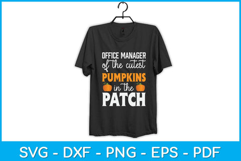 Office Manager To The Cutest Pumpkins In The Patch Svg Design SVG artprintfile 