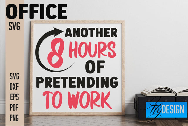 Office SVG | Quotes SVG Design SVG Fly Design 