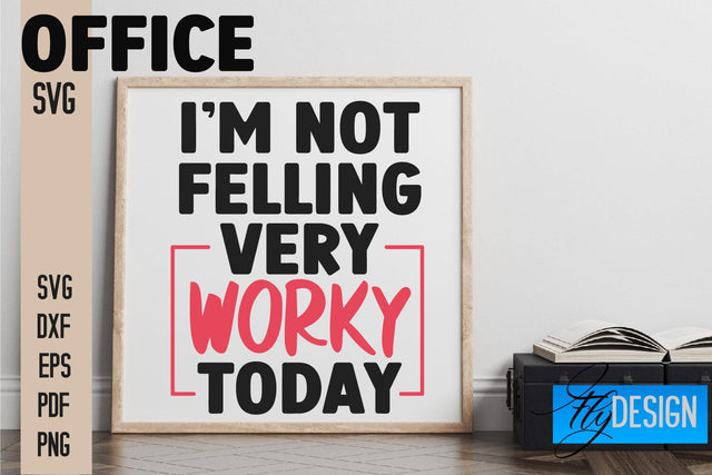 Office SVG | Quotes SVG Design SVG Fly Design 