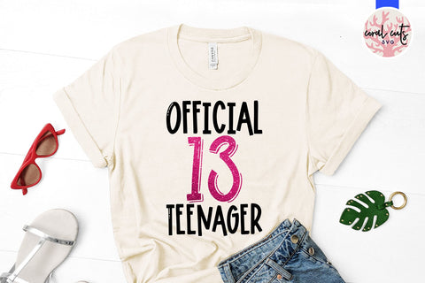 Official 13 teenager - Birthday SVG EPS DXF PNG Cutting File SVG CoralCutsSVG 