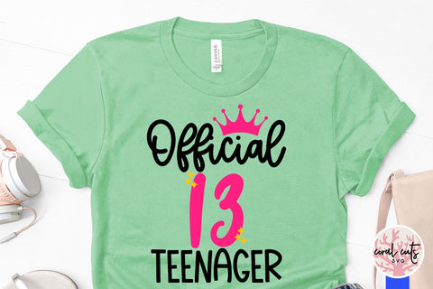 Official 13 teenager - Birthday SVG EPS DXF PNG Cutting File SVG CoralCutsSVG 