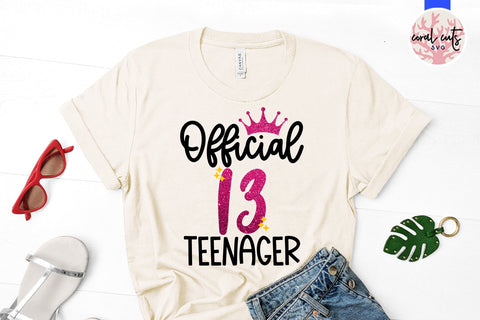 Official 13 teenager - Birthday SVG EPS DXF PNG Cutting File SVG CoralCutsSVG 