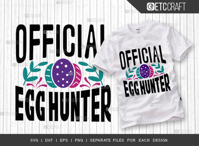 Official Egg Hunter SVG Cut File | Easter Egg Hunt Svg | Easter Bunny Svg | Easter Egg Svg | T-shirt Design SVG ETC Craft 