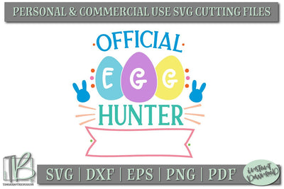 Official Egg Hunter SVG, Kids Easter SVG File, Custom Easter SVG File SVG TB Designs 