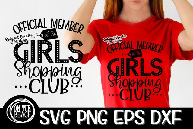 Official Member Girls Shopping Club- Black Friday SVG PNG EPS DXF SVG On the Beach Boutique 