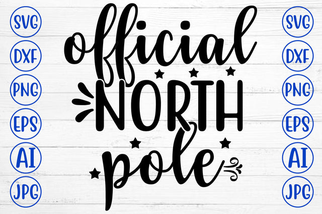 OFFICIAL NORTH POLE SVG Cut File SVG Syaman 